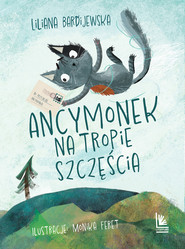 Ancymonek na tropie szczęścia