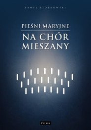 Pieśni maryjne na chór mieszany