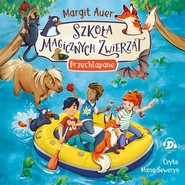 Szkoła magicznych zwierząt. Przechlapane