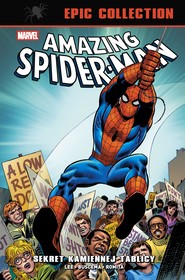 Amazing Spider-Man. Sekret kamiennej tablicy. Epic Collection