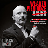 Władza, Pieniądze, Nauka.