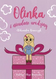 Olinka i nieudane urodziny