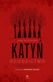 Katyń. Dziedzictwo