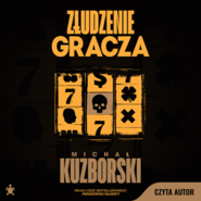 Złudzenie gracza. Paradoks kłamcy. Tom 2