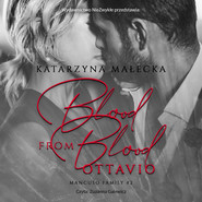 Blood from Blood. Ottavio