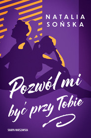 Pozwól mi być przy Tobie