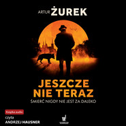Jeszcze nie teraz