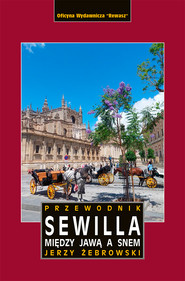 Sewilla. Między jawą a snem wyd. 2