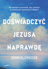 Doświadczyć Jezusa naprawdę EBOOK