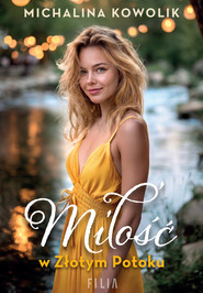 Miłość w Złotym Potoku