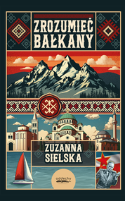 Zrozumieć Bałkany