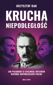 Krucha niepodległość (wydanie nowe uzupełnione)