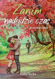 Zanim nadejdzie czas.