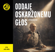 Oddaję oskarżonemu głos