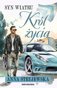 Syn Wiatru. Król życia