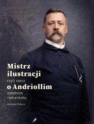 Mistrz ilustracji czyli rzecz o Andriollim...
