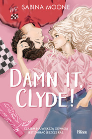 Damn it, Clyde!