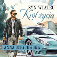Syn wiatru. Król życia