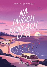 Na dwóch końcach lata