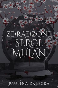 Zdradzone serce Mulan