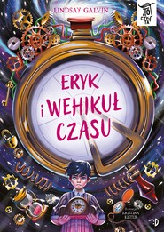 Eryk i wehikuł czasu. To się czyta