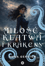 Miłość, klątwa i krakeny