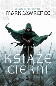Rozbite Imperium T.1 Książę cierni