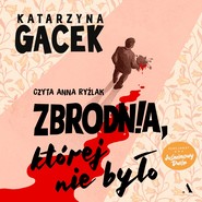 Zbrodnia, której nie było