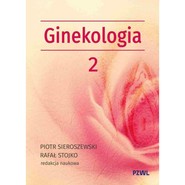 Położnictwo i ginekologia. Ginekologia tom 2