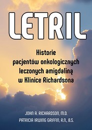 Letril – historie pacjentów onkologicznych leczonych amigdaliną w Klinice Richardsona