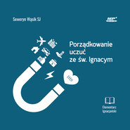 Porządkowanie uczuć ze św. Ignacym