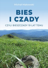 BIES i CZADY, czyli Bieszczady 19 lat temu