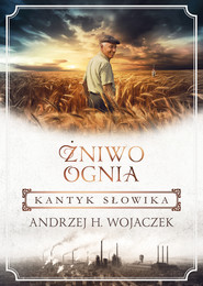 Żniwo Ognia. Kantyk słowika