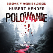 Polowanie. Zbrodnie w Kotlinie Kłodzkiej