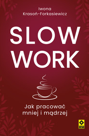 Slow work