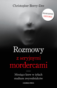 Rozmowy z seryjnymi mordercami. Mrożące krew w żyłach studium zwyrodnialców wyd. 2026