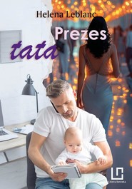Przeznaczenia T.3 Prezes tata