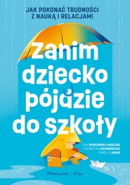 Zanim dziecko pójdzie do szkoły