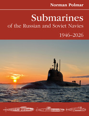 Submarines of the Russian and Soviet Navies 1946-2026
