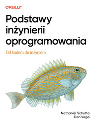 Podstawy inżynierii oprogramowania. Od kodera do inżyniera