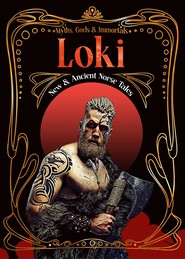 Loki. New & Ancient Norse Tales