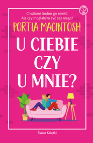U ciebie czy u mnie?