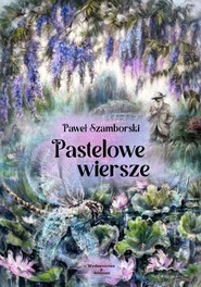 Pastelowe wiersze