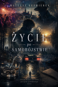 Życie po samobójstwie