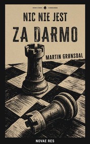 Nic nie jest za darmo