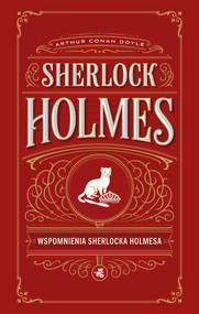 Wspomnienia Sherlocka Holmesa. Sherlock Holmes