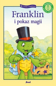 Franklin i pokaz magii. Czytamy z Franklinem