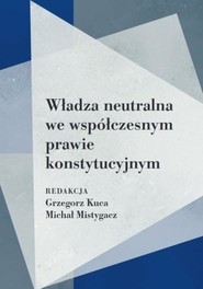 Władza neutralna we współczesnym prawie...