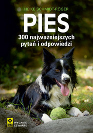 Pies 300 najważniejszych pytań i odpowiedzi wyd. 2026