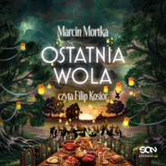 Ostatnia wola i inne opowieści. Drużyna do zadań specjalnych. Tom 8
